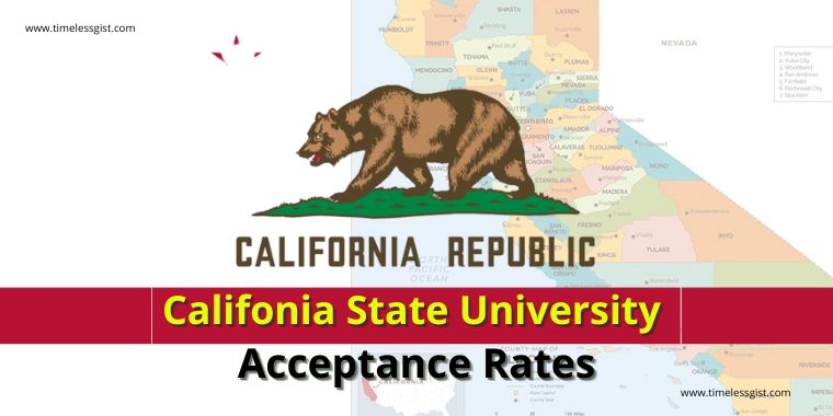 CSU Acceptance Rates 2023 - Ultimate Guide - Timelessgist